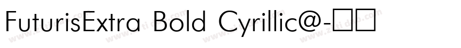 FuturisExtra Bold Cyrillic@字体转换